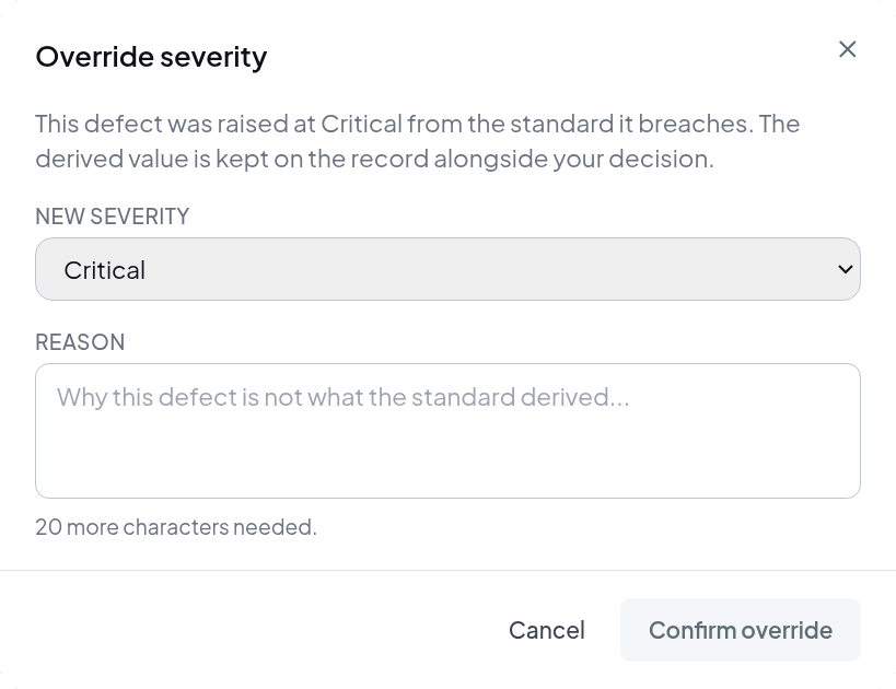 FLOS Override severity dialog: defect raised at Critical from the standard it breaches, with a required written reason.
